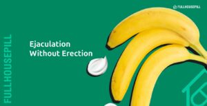 Ejaculation Without Erection: Why It Happens 5 Ejaculation without erection 1640x840 1