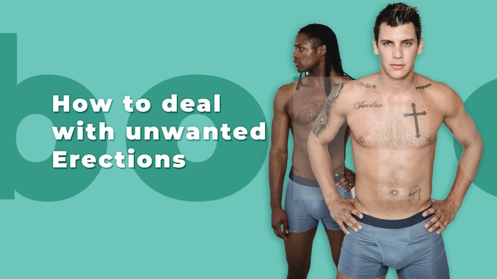 How to deal with unwanted erections