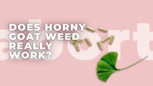 does horny goat weed really work