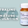 Sertraline For Premature Ejaculation