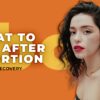 What to Eat After Abortion For Fast Recovery