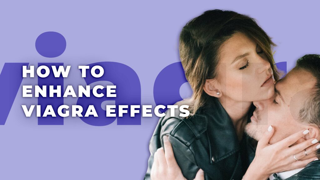 How to enhance viagra effects