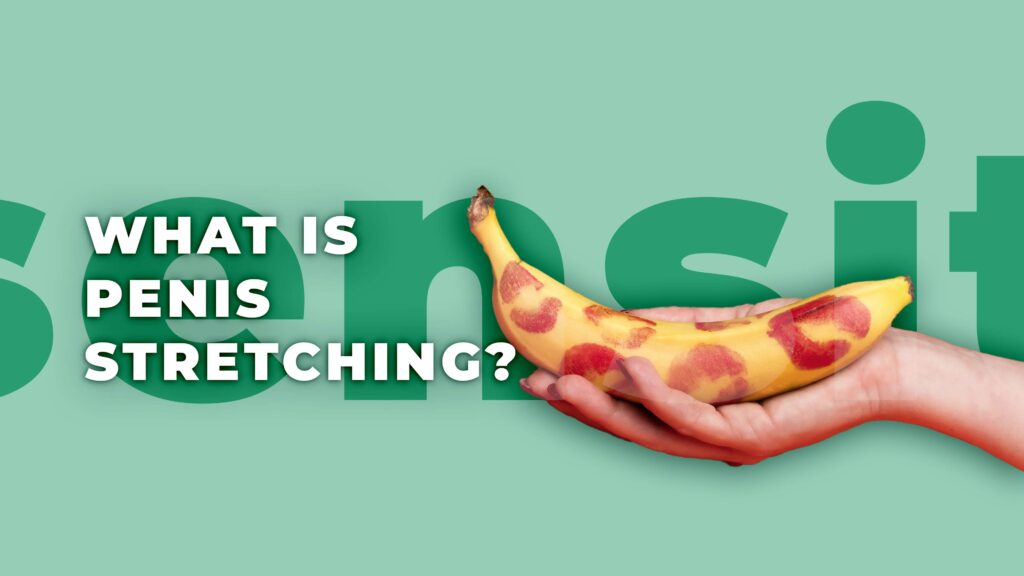 What is Penis Stretching