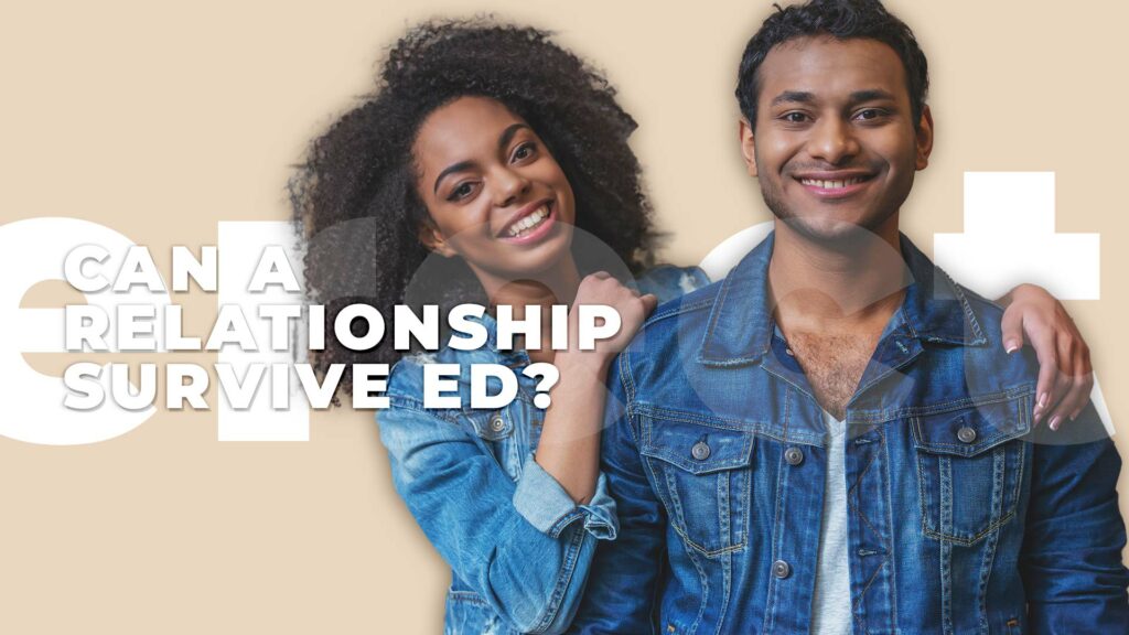 Can a Relationship Survive ED
