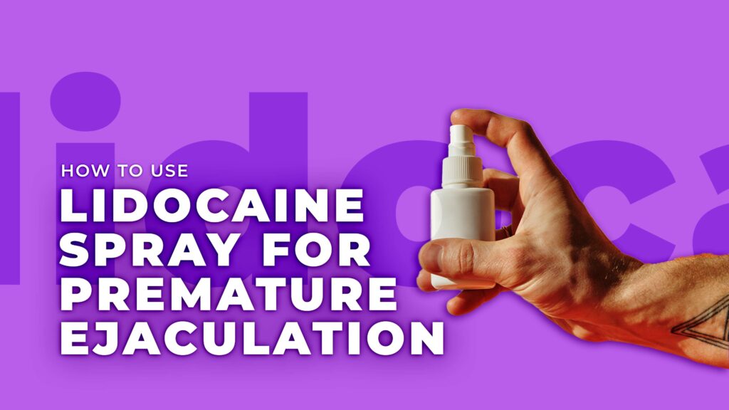 How to use Lidocaine Spray for Premature ejaculation@2x