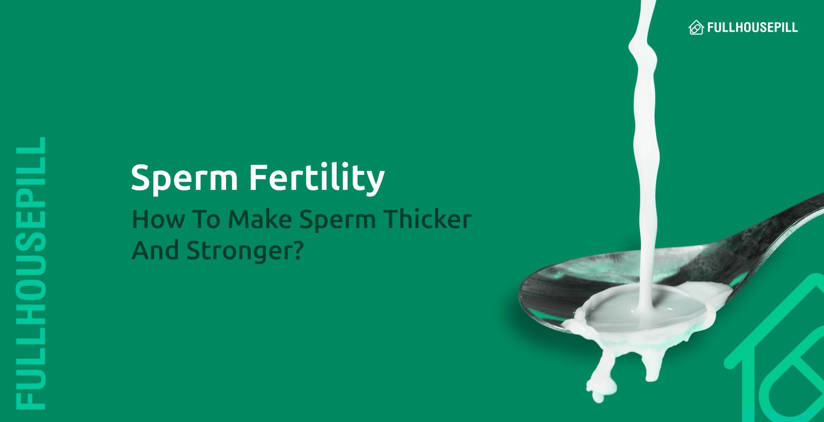 How to Make Sperm Thicker and Stronger Naturally? 1 Sperm Fertility 1640x840 1