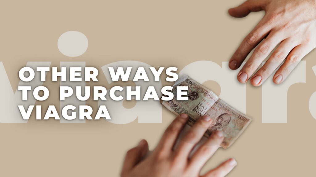 Other Ways to Purchase Viagra