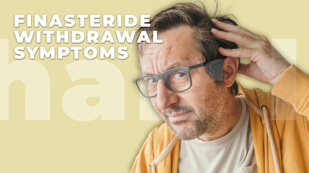Finasteride Withdrawal Symptoms