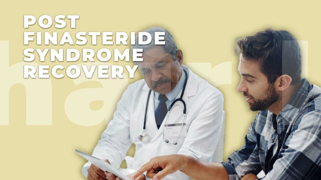 Post Finasteride Syndrome Recovery