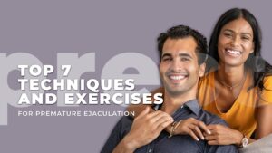 Techniques and Exercises for Premature Ejaculation