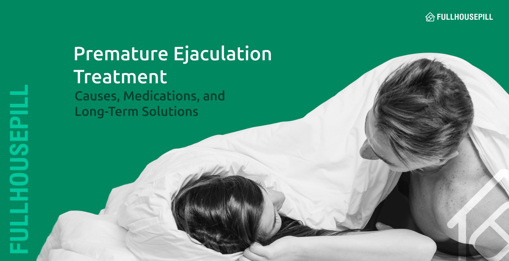 Premature Ejaculation Treatment Causes Medications and Long Term Solutions 1640x840 2