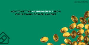 How to Get The Maximum Effect from Cialis Timing Dosage and Diet